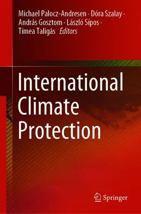 Palocz-Andresen / Szalay / Taligás |  International Climate Protection | Buch |  Sack Fachmedien