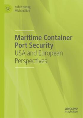 Roe / Zhang | Maritime Container Port Security | Buch | 978-3-030-03824-3 | sack.de