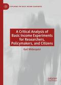 Widerquist |  A Critical Analysis of Basic Income Experiments for Researchers, Policymakers, and Citizens | Buch |  Sack Fachmedien