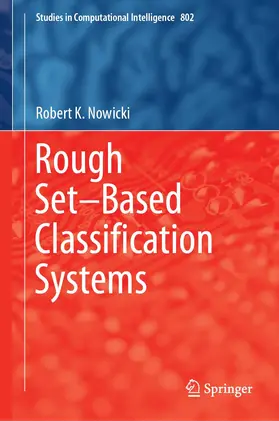 Nowicki |  Rough Set-Based Classification Systems | Buch |  Sack Fachmedien