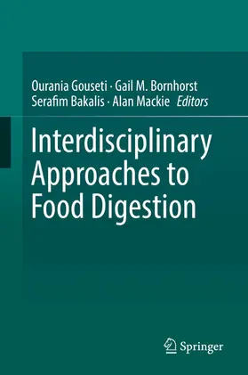 Gouseti / Bornhorst / Bakalis | Interdisciplinary Approaches to Food Digestion | E-Book | www.sack.de