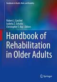Gatchel / Ray / Schultz |  Handbook of Rehabilitation in Older Adults | Buch |  Sack Fachmedien