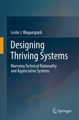 Waguespack |  Designing Thriving Systems | eBook | Sack Fachmedien