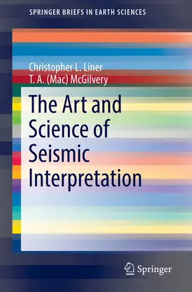 Liner / McGilvery | The Art and Science of Seismic Interpretation | E-Book | sack.de