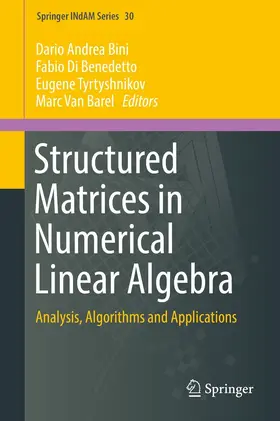 Bini / Di Benedetto / Tyrtyshnikov |  Structured Matrices in Numerical Linear Algebra | eBook | Sack Fachmedien