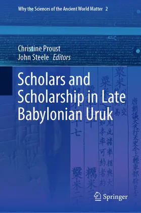 Proust / Steele |  Scholars and Scholarship in Late Babylonian Uruk | eBook | Sack Fachmedien