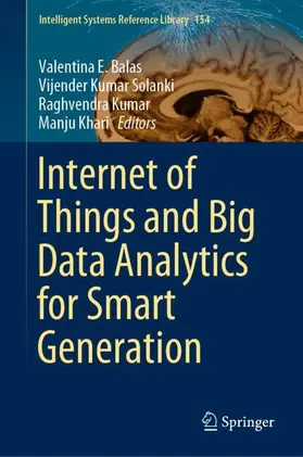 Balas / Solanki / Kumar |  Internet of Things and Big Data Analytics for Smart Generation | Buch |  Sack Fachmedien