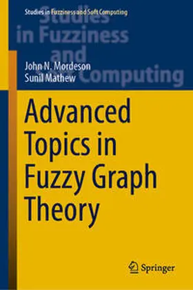 Mordeson / Mathew | Advanced Topics in Fuzzy Graph Theory | E-Book | sack.de