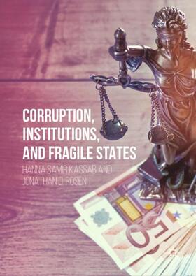 Rosen / Kassab | Corruption, Institutions, and Fragile States | Buch | sack.de