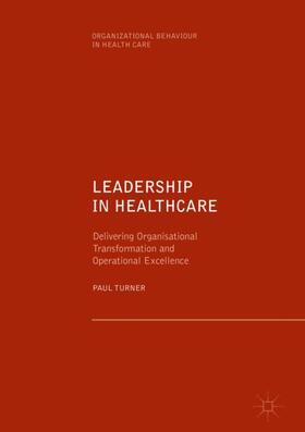 Turner |  Leadership in Healthcare | Buch |  Sack Fachmedien