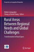 Leimgruber / Chang |  Rural Areas Between Regional Needs and Global Challenges | Buch |  Sack Fachmedien