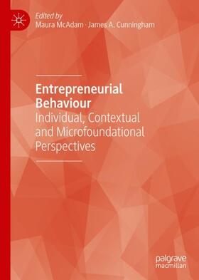 Cunningham / McAdam | Entrepreneurial Behaviour | Buch | 978-3-030-04401-5 | sack.de