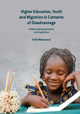 Mkwananzi | Higher Education, Youth and Migration in Contexts of Disadvantage | E-Book | www.sack.de