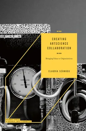 Schnugg |  Creating ArtScience Collaboration | Buch |  Sack Fachmedien