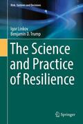 Trump / Linkov |  The Science and Practice of Resilience | Buch |  Sack Fachmedien