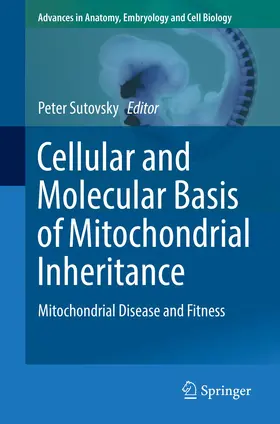 Sutovsky |  Cellular and Molecular Basis of Mitochondrial Inheritance | Buch |  Sack Fachmedien