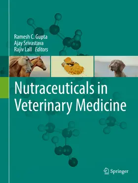 Gupta / Srivastava / Lall |  Nutraceuticals in Veterinary Medicine | eBook | Sack Fachmedien