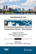 Jackson / Paraventi / Wright |  Proceedings of the 18th International Conference on Environmental Degradation of Materials in Nuclear Power Systems – Water Reactors | Buch |  Sack Fachmedien