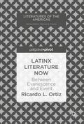 Ortiz |  Latinx Literature Now | Buch |  Sack Fachmedien