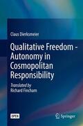 Dierksmeier |  Qualitative Freedom - Autonomy in Cosmopolitan Responsibility | Buch |  Sack Fachmedien