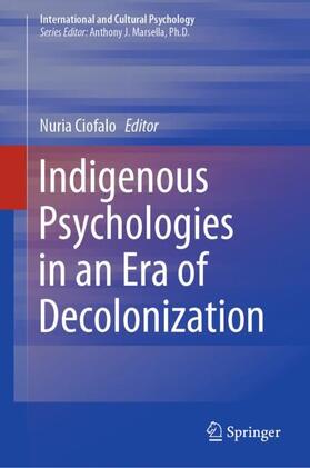 Ciofalo | Indigenous Psychologies in an Era of Decolonization | Buch | 978-3-030-04821-1 | sack.de