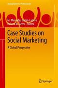 Alves / Galan-Ladero |  Case Studies on Social Marketing | Buch |  Sack Fachmedien