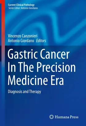 Canzonieri / Giordano |  Gastric Cancer In The Precision Medicine Era | Buch |  Sack Fachmedien