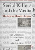 Cummins / King / Foley |  Serial Killers and the Media | Buch |  Sack Fachmedien