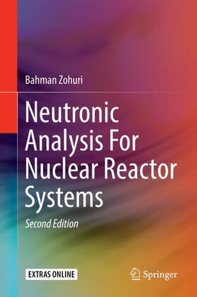 Zohuri |  Neutronic Analysis For Nuclear Reactor Systems | Buch |  Sack Fachmedien