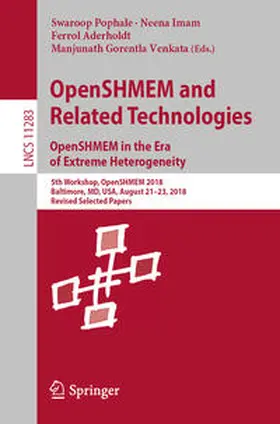 Pophale / Imam / Aderholdt |  OpenSHMEM and Related Technologies. OpenSHMEM in the Era of Extreme Heterogeneity | eBook | Sack Fachmedien
