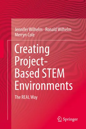 Wilhelm / Cole | Creating Project-Based STEM Environments | E-Book | www.sack.de