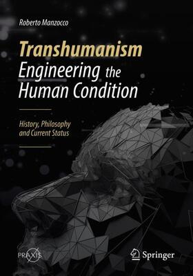 Manzocco | Manzocco, R: Transhumanism - Engineering the Human Condition | Buch | 978-3-030-04956-0 | sack.de
