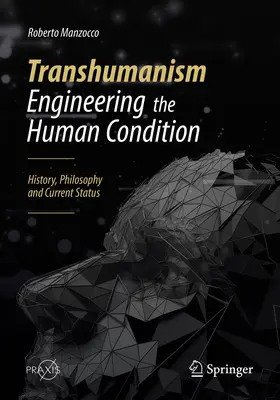 Manzocco |  Transhumanism - Engineering the Human Condition | eBook | Sack Fachmedien