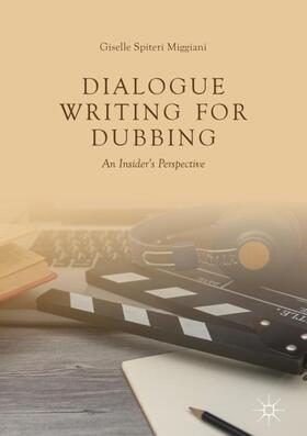 Spiteri Miggiani |  Dialogue Writing for Dubbing | Buch |  Sack Fachmedien