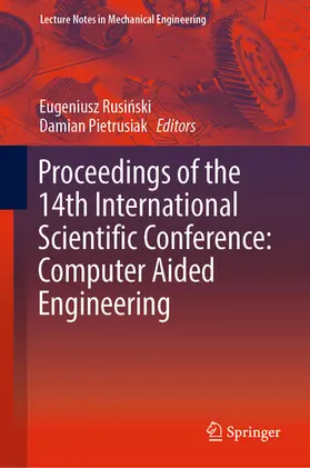 Rusinski / Rusinski / Pietrusiak | Proceedings of the 14th International Scientific Conference: Computer Aided Engineering | E-Book | www.sack.de