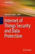 Ziegler |  Internet of Things Security and Data Protection | Buch |  Sack Fachmedien
