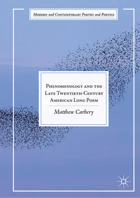 Carbery | Phenomenology and the Late Twentieth-Century American Long Poem | E-Book | sack.de