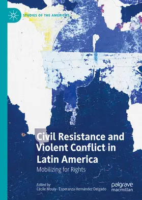 Mouly / Hernández Delgado | Civil Resistance and Violent Conflict in Latin America | E-Book | www.sack.de