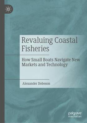 Dobeson | Revaluing Coastal Fisheries | Buch | 978-3-030-05086-3 | sack.de