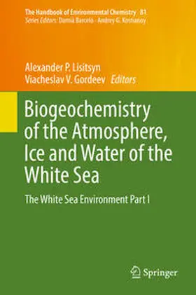 Lisitsyn / Gordeev | Biogeochemistry of the Atmosphere, Ice and Water of the White Sea | E-Book | sack.de