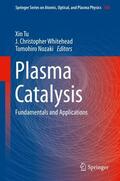 Tu / Nozaki / Whitehead |  Plasma Catalysis | Buch |  Sack Fachmedien