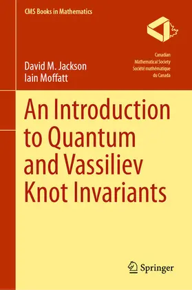 Jackson / Moffatt | An Introduction to Quantum and Vassiliev Knot Invariants | E-Book | sack.de