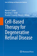 Zarbin / Singh / Casaroli-Marano |  Cell-Based Therapy for Degenerative Retinal Disease | eBook | Sack Fachmedien