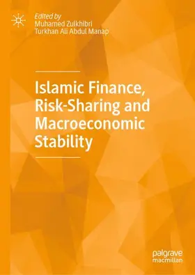 Abdul Manap / Zulkhibri |  Islamic Finance, Risk-Sharing and Macroeconomic Stability | Buch |  Sack Fachmedien