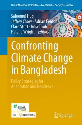 Huq / Chow / Wright | Confronting Climate Change in Bangladesh | Buch | 978-3-030-05236-2 | sack.de