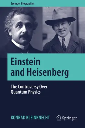 Kleinknecht | Einstein and Heisenberg | E-Book | sack.de