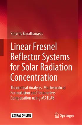 Karathanasis | Linear Fresnel Reflector Systems for Solar Radiation Concentration | E-Book | www.sack.de