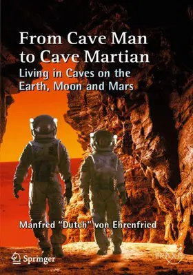 von Ehrenfried |  From Cave Man to Cave Martian | Buch |  Sack Fachmedien