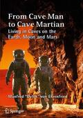 von Ehrenfried |  From Cave Man to Cave Martian | Buch |  Sack Fachmedien
