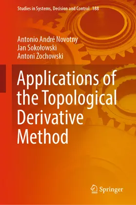 Novotny / Sokolowski / Sokolowski | Applications of the Topological Derivative Method | E-Book | sack.de